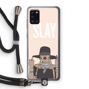 CaseCompany Slay All Day: Samsung Galaxy A31 Transparant Hoesje met koord