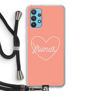 CaseCompany Friends heart: Samsung Galaxy A32 4G Transparant Hoesje met koord