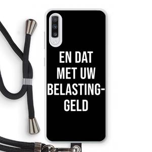 CaseCompany Belastinggeld - Zwart: Samsung Galaxy A70 Transparant Hoesje met koord