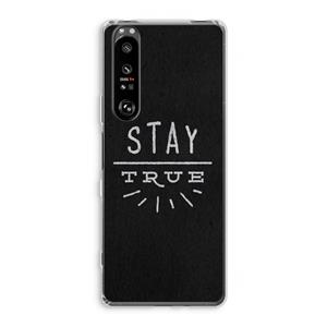 CaseCompany Stay true: Sony Xperia 1 III Transparant Hoesje