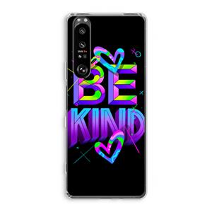 CaseCompany Be Kind: Sony Xperia 1 III Transparant Hoesje