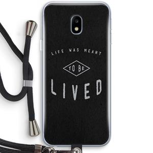 CaseCompany To be lived: Samsung Galaxy J3 (2017) Transparant Hoesje met koord