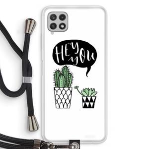 CaseCompany Hey you cactus: Samsung Galaxy A22 4G Transparant Hoesje met koord
