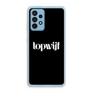 CaseCompany Topwijf Zwart: Samsung Galaxy A52 Transparant Hoesje