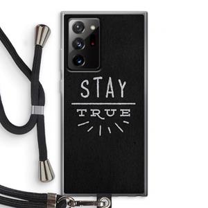 CaseCompany Stay true: Samsung Galaxy Note 20 Ultra / Note 20 Ultra 5G Transparant Hoesje met koord