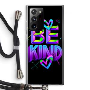CaseCompany Be Kind: Samsung Galaxy Note 20 Ultra / Note 20 Ultra 5G Transparant Hoesje met koord