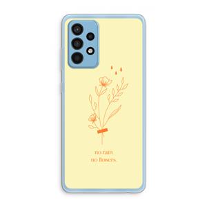 CaseCompany No rain no flowers: Samsung Galaxy A52 Transparant Hoesje