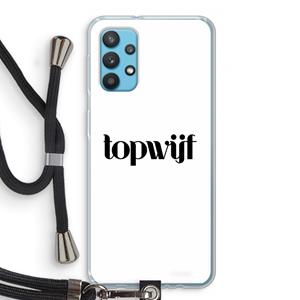 CaseCompany Topwijf Wit: Samsung Galaxy A32 4G Transparant Hoesje met koord