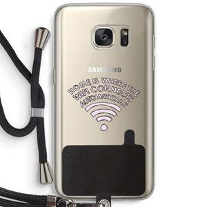CaseCompany Home Is Where The Wifi Is: Samsung Galaxy S7 Transparant Hoesje met koord