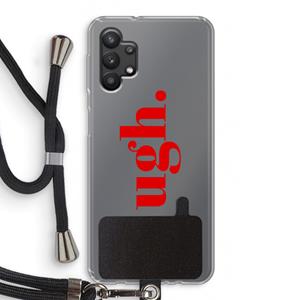 CaseCompany Ugh: Samsung Galaxy A32 5G Transparant Hoesje met koord
