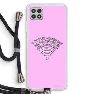 CaseCompany Home Is Where The Wifi Is: Samsung Galaxy A22 4G Transparant Hoesje met koord