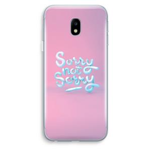 CaseCompany Sorry not sorry: Samsung Galaxy J3 (2017) Transparant Hoesje