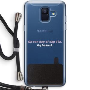 CaseCompany gij beslist: Samsung Galaxy A6 (2018) Transparant Hoesje met koord