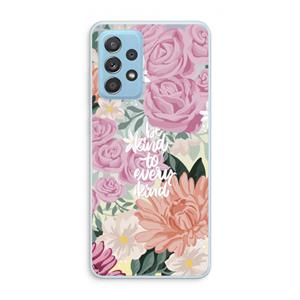 CaseCompany Kindness matters: Samsung Galaxy A73 Transparant Hoesje