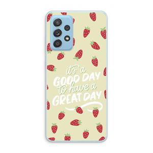 CaseCompany Don't forget to have a great day: Samsung Galaxy A73 Transparant Hoesje