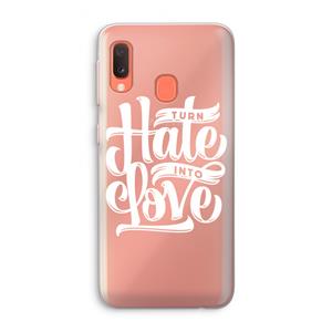 CaseCompany Turn hate into love: Samsung Galaxy A20e Transparant Hoesje