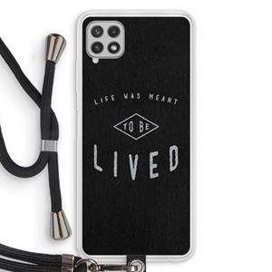 CaseCompany To be lived: Samsung Galaxy A22 4G Transparant Hoesje met koord