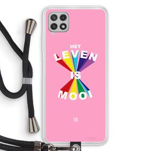 CaseCompany Het Leven Is Mooi: Samsung Galaxy A22 4G Transparant Hoesje met koord