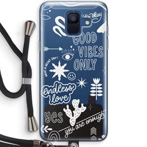 CaseCompany Good vibes: Samsung Galaxy A6 (2018) Transparant Hoesje met koord