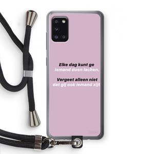CaseCompany gij zijt ook iemand: Samsung Galaxy A31 Transparant Hoesje met koord
