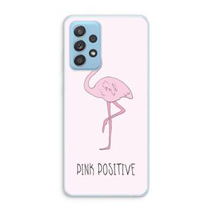 CaseCompany Pink positive: Samsung Galaxy A73 Transparant Hoesje
