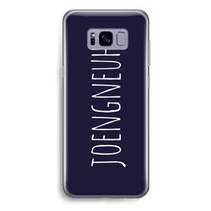 CaseCompany Joengneuh!: Samsung Galaxy S8 Plus Transparant Hoesje