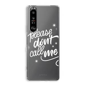 CaseCompany Don't call: Sony Xperia 1 III Transparant Hoesje