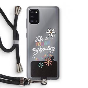 CaseCompany Tough Life: Samsung Galaxy A31 Transparant Hoesje met koord