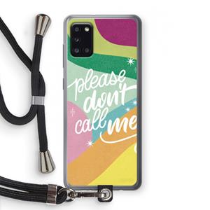CaseCompany Don't call: Samsung Galaxy A31 Transparant Hoesje met koord