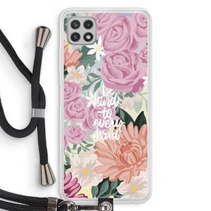 CaseCompany Kindness matters: Samsung Galaxy A22 4G Transparant Hoesje met koord
