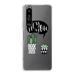 CaseCompany Hey you cactus: Sony Xperia 1 III Transparant Hoesje