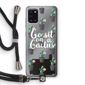 CaseCompany Cactus quote: Samsung Galaxy A31 Transparant Hoesje met koord