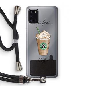 CaseCompany But first coffee: Samsung Galaxy A31 Transparant Hoesje met koord