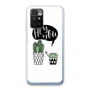 CaseCompany Hey you cactus: Xiaomi Redmi 10 Transparant Hoesje
