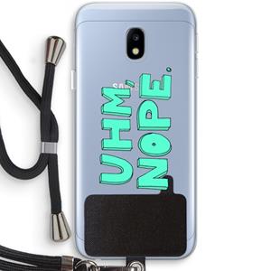 CaseCompany UHM, NOPE.: Samsung Galaxy J3 (2017) Transparant Hoesje met koord