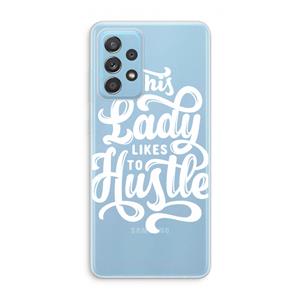 CaseCompany Hustle Lady: Samsung Galaxy A73 Transparant Hoesje