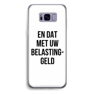 CaseCompany Belastinggeld: Samsung Galaxy S8 Plus Transparant Hoesje