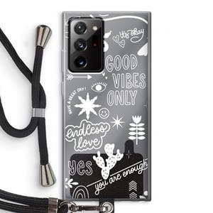 CaseCompany Good vibes: Samsung Galaxy Note 20 Ultra / Note 20 Ultra 5G Transparant Hoesje met koord