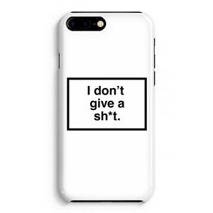 CaseCompany Don't give a shit: iPhone 8 Plus Volledig Geprint Hoesje