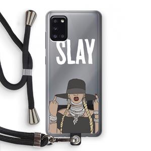 CaseCompany Slay All Day: Samsung Galaxy A31 Transparant Hoesje met koord