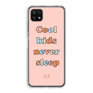 CaseCompany Cool Kids Never Sleep: Samsung Galaxy A22 5G Transparant Hoesje