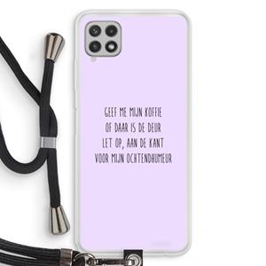 CaseCompany Ochtendhumeur: Samsung Galaxy A22 4G Transparant Hoesje met koord
