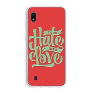 CaseCompany Turn hate into love: Samsung Galaxy A10 Transparant Hoesje