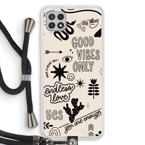 CaseCompany Good vibes: Samsung Galaxy A22 4G Transparant Hoesje met koord