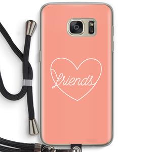 CaseCompany Friends heart: Samsung Galaxy S7 Transparant Hoesje met koord