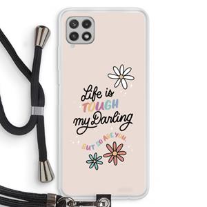 CaseCompany Tough Life: Samsung Galaxy A22 4G Transparant Hoesje met koord