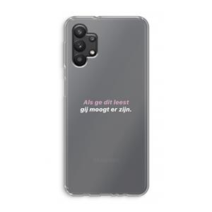 CaseCompany gij moogt er zijn: Samsung Galaxy A32 5G Transparant Hoesje
