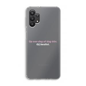 CaseCompany gij beslist: Samsung Galaxy A32 5G Transparant Hoesje
