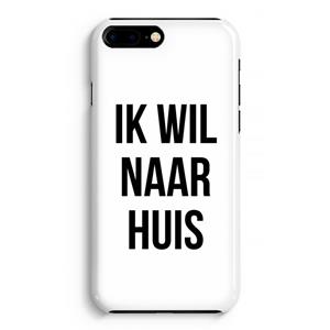 CaseCompany Ik wil naar huis: iPhone 8 Plus Volledig Geprint Hoesje