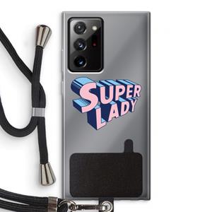 CaseCompany Superlady: Samsung Galaxy Note 20 Ultra / Note 20 Ultra 5G Transparant Hoesje met koord